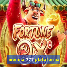 menina 777 plataforma